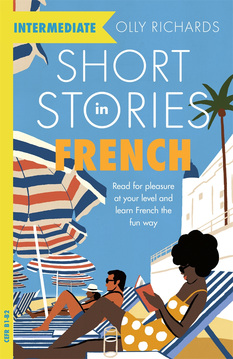 French Short Stories for Beginners - Olly Richards