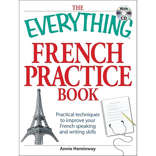 The Everything Learning French Book - Bruce Sallee & David Hebert