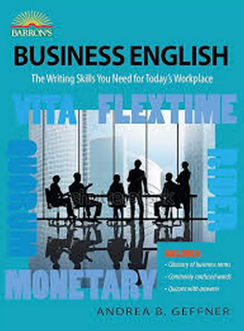 Business English The Writing Skills You Need for Today’s Workplace