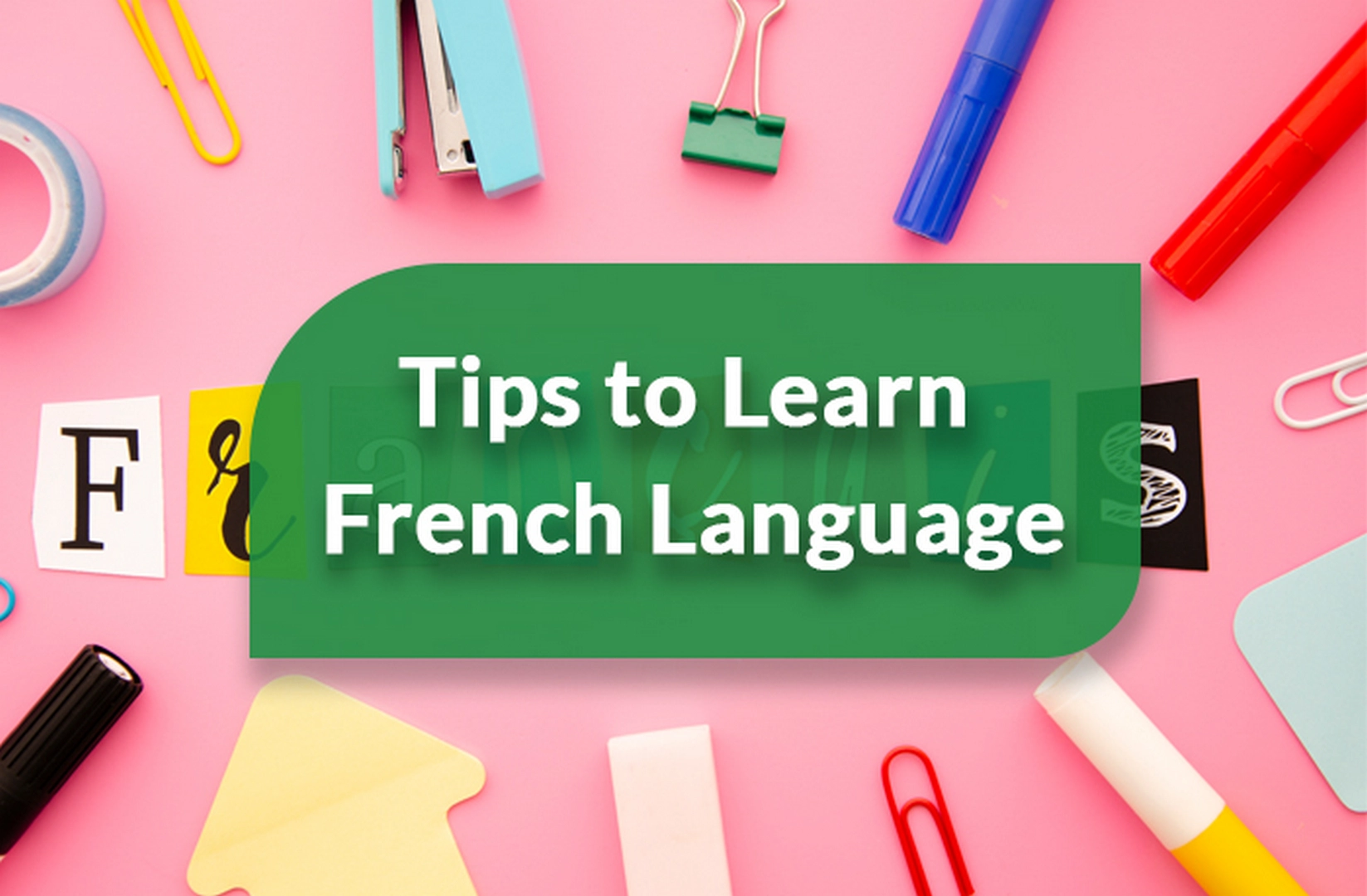 بهترین روش یادگیری زبان فرانسه